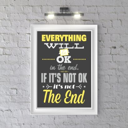 Plakat Everything will be ok in the end. If it's not ok it's not the end