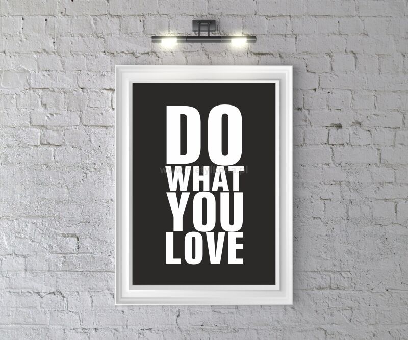Plakat DO WHAT YOU LOVE
